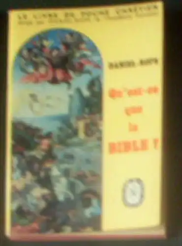 Daniel-Rops: Qu'est-ce que la Bible?. 