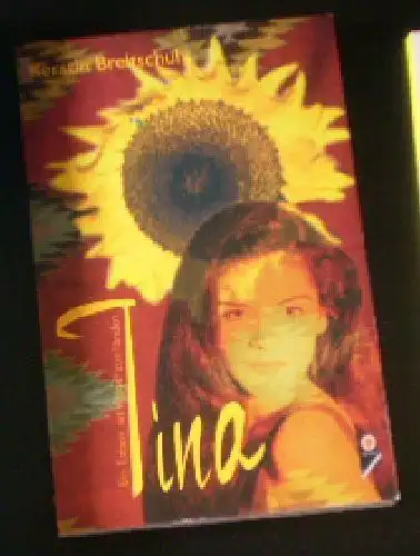 Breitschuh, Kerstin: Tina, Ein Leben mit Angstzuständen. 