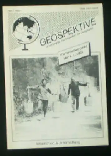 Faber, Thomas F (Ed.): Geospektive, Unabhängige Fachzeitschrift für Geographie, Heft 1 (1987) 1. Jahrgang. 