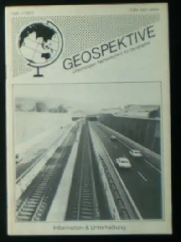 Faber, Thomas F (Ed.): Geospektive, Unabhängige Fachzeitschrift für Geographie, Heft 3 (1987) 1. Jahrgang. 
