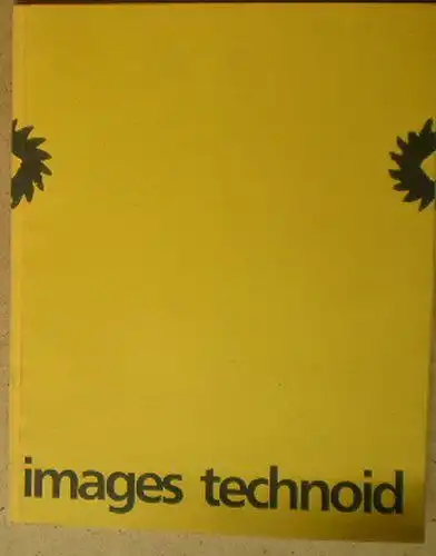 Fuhrmann, Siegfried: Images technoid, Eine Ausstellung in den Räumen KX Kunst auf Kampnagel, Hamburg, 4. bis 28. November 1988. 