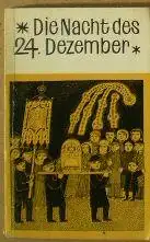 Antkowiak, Elisabeth (Ed.): Die Nacht des 24. Dezember. 