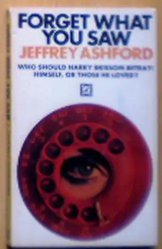 Ashford, Jeffrey: Forget What you Saw. 