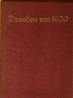 Dresden um 1930. 