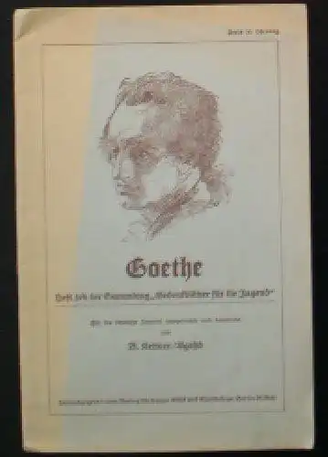 Kettner-Agahd, B (Ed.): Goethe, Heft 5/6 der Sammlung 'Gedenkblätter für die Jugend'. 