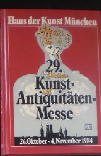 29. Deutsche Kunst- und Anitquitäten-Messe, München 1984 im Haus der Kunst