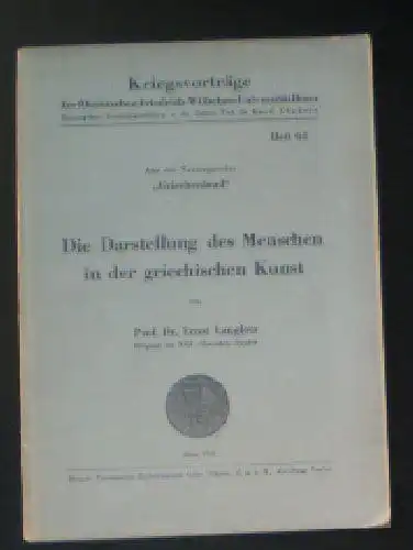 Langlots, Ernst: Die Darstellung des Menschen in der griechischen Kunst. 