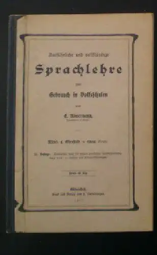 Römermann, E: Ausführliche und vollständige Sprachlehre zum Gebrauch in Volksschulen, Mittel- und Oberstufe in einem Bande. 