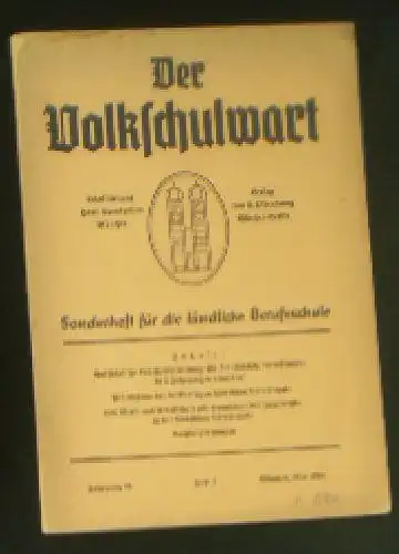 Brandstetter, Hans (Ed.): Der Volkschulwart, Sonderheft für die ländliche Berufsschule, 26. Jahrgang, Heft 5. 