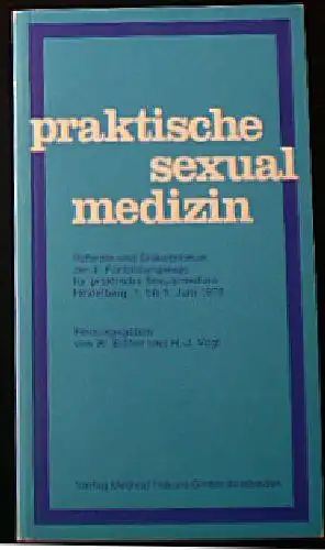 Eicher, W & Vogt, H-J (Hrsg.): Praktische Sexualmedizin, Referate und Diskussionen der 1. Fortbildungstage für praktische Sexualmedezin Heidelberg, 1. bix 5. Juni 1976. 