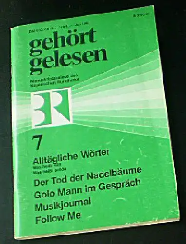 Gehört, gelesen, Die besten Sendungen des Bayerischen Rundfunks, Juli 1981. 