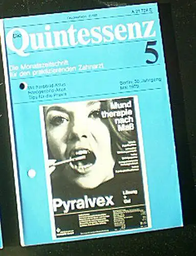 Drum, Walter (Hrsg.): Die Quintessenz, Die Monatszeitschrift für den praktizierenden Zahnarzt, Heft 5 30. Jahrgang. 