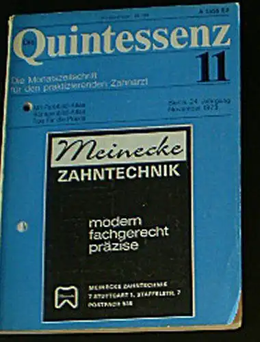 Drum, Walter (Hrsg.): Die Quintessenz, Die Monatszeitschrift für den praktizierenden Zahnarzt, Heft 11 24. Jahrgang. 