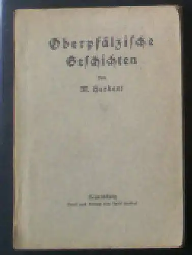 Herbert, M: Oberpfälzische Geschichten. 