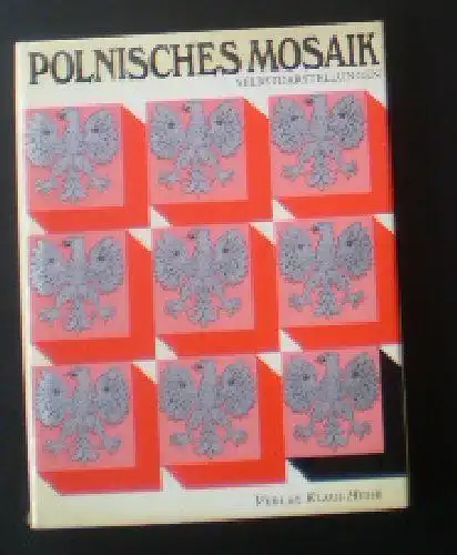 Sulek, Jerzy et Al: Polnisches Mosaik, Selbstdarstellungen. 