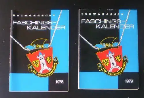 Schwabacher Faschings-Kalender 1978 & 1979. 