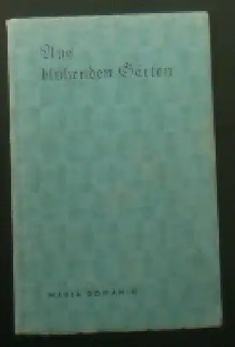 Domanig, Maria (Ed.): Aus blühenden Gärten, Gedichte. 