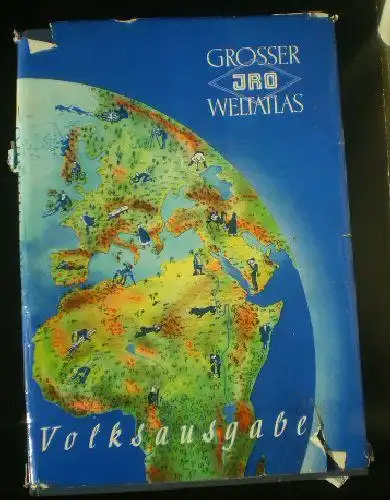 Fochler-Hauke, et Al: Grosser IRO-Weltatlas, Teil 1 Die ganze Welt, Teil 2 Spezialkarten von Deutschland, Österreich, Schweiz. 