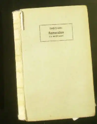 Frank, Ernst: Kameraden wir marschieren! Grenzlanddeutscher Erziehungsabschnitt. 