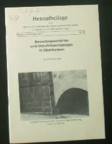 Herrmann, Erwin: Heimatbeilage zum Amtlichen Schulanzeiger des Regierungsbezirks Oberfranken Nr. 108, Gewerbegeschichte und Industriarchäologie in Oberfranken. 