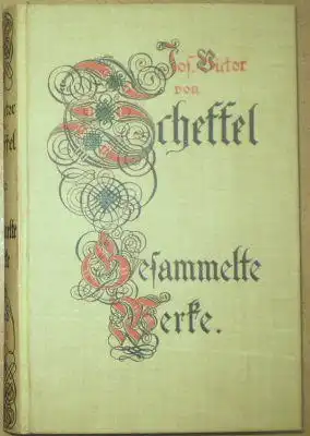 Scheffel, Josef Victor von: J V von Scheffels Gesammelte Werke Band 3. 