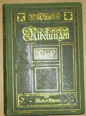 Schroeter, Adalbert: Das Nibelungenlied, In der Oktave nachgedichtet Teil 1 und 2. 