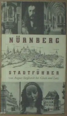Sieghardt, August: Nürnberg, Ein Stadtführer. 