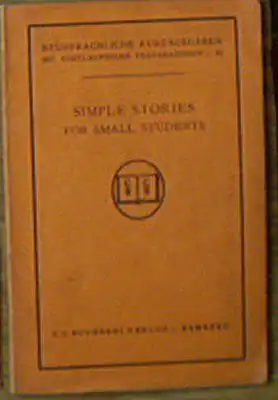 Page, Clothilde N: Simple Stories for small Students, (25 Thrilling Tales for Beginners). 