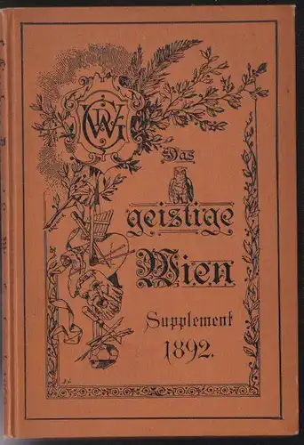 Künstler- und Schriftsteller-Lexikon, Das geistige Wien, Supplement 1892