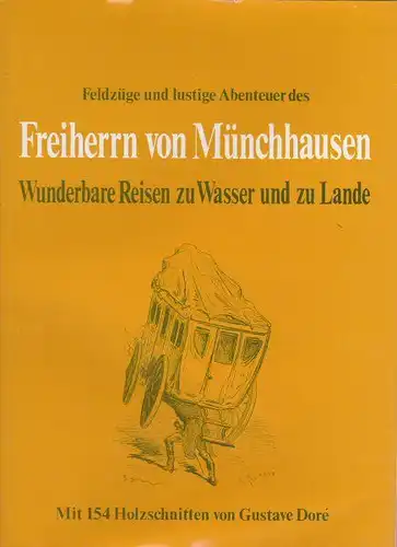 Bürger, Gottfried August: Feldzüge und lustige Abenteuer des Freiherrn von Münchhausen, Wunderbare Reisen zu Wasser und zu Lande. 