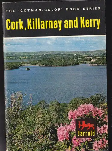 Vesey, JB: The 'Cotman-Color' Book Series, Cork, Killarney and Kerry. 
