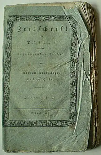 Verschiedene: Zeitschrift für Baiern und die angränzenden Länder, 1. Heft, Januar 1817. 