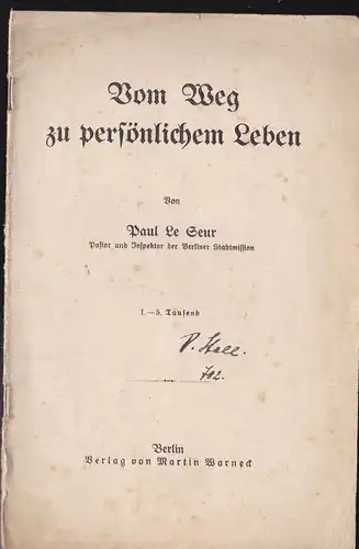 Seur, Paul Le: Vom Weg zu persönliche Leben. 