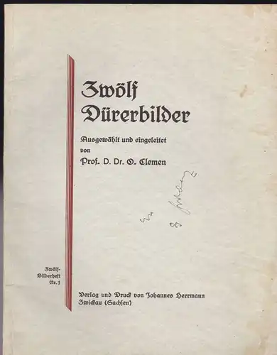 Clemen, O. (ausgewählt und eingeleitet von): Zwölf Dürerbilder. 