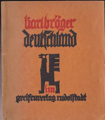 Bröger, Karl Deutschland, Ein lyrischer Gang in drei Kreisen