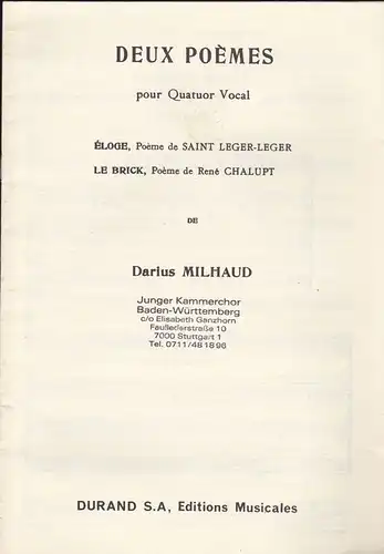 Milhaud, Darius (Music): Deux Poenes pour Quatuor Vocal. 