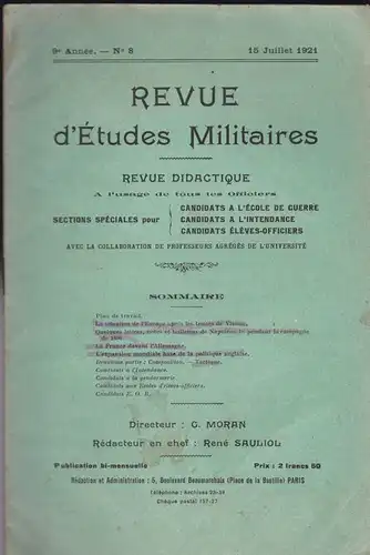 Sauliol, Rene (Ed.): Revue d'Etudes Militaires, Revue Didactique, 9 e Annee, No. 8, 15 Juillet 1921. 