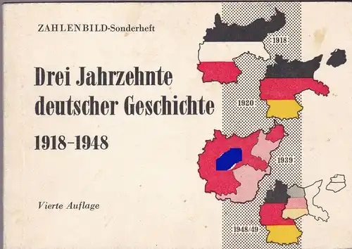 Nerlich, Willi (Ed.): Zahlenbild-Sonderheft, Drei Jahrzehnte deutscher Geschichte 1918-1948. 