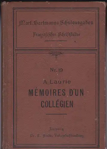 Laurie, A: Memoires d'un Collegien. 