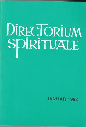 Bischöflicher Stuhl Regensburg: Directorium Spirituale Januar 1993. 