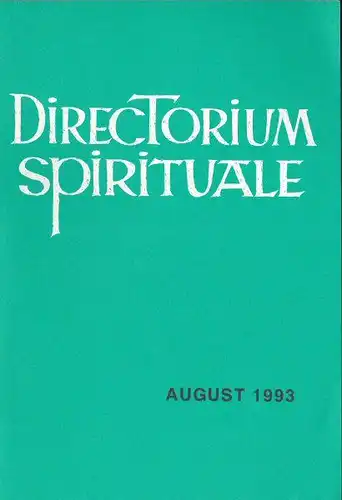 Bischöflicher Stuhl Regensburg: Directorium Spirituale August 1993. 