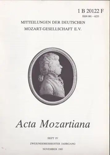 Valentin, Erich (Ed.): Acta Mozartiana 32. Jahrgang, Heft 4, November 1985, Mitteilungen der deutschen Mozart-Gesellschaft eV. 
