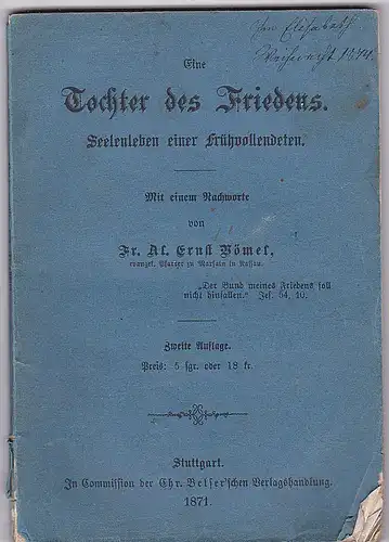 Vömel, Ernst (Nachwort von): Eine Tochter des Friedens, Seelenleben einer Frühvollendeten. 