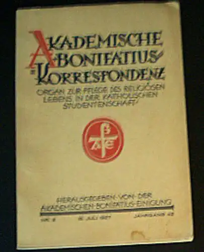 Legge, Theodor (Ed.): Akademische Bonifatius-Korrespondenz, Jahrgang 42 Nr. 2, Organ zur Pflege des religiösen Lebens in der katholischen Studentenschaft. 