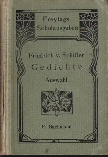 Schiller, Friedrich von: Gediche, Auswahl. 