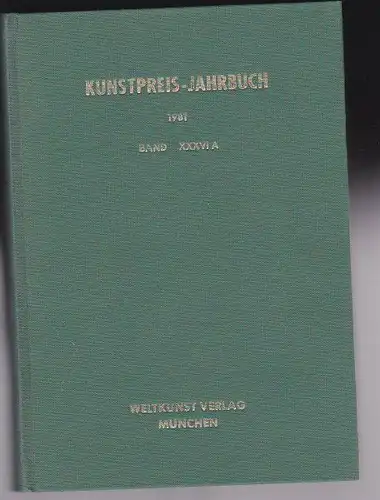 Müller. Chr.; König, HJ & May, H (Eds.): Kunstpreis-Jahrbuch 1981, Band 36 A. 