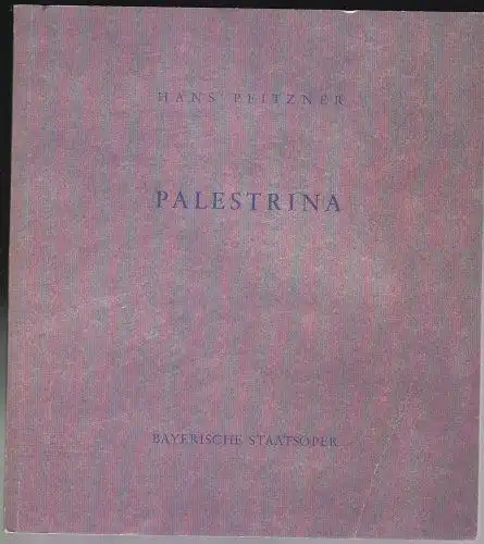Schultz, Klaus (Ed.): Palestrina, Musikalische Legende in drei Akten von Hans Pfitzner.