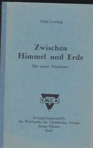 Ludwig, Otto: Zwischen Himmel und Erde. 