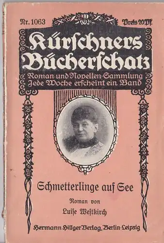Weltkirch, Luise: Schmetterlinge auf See, Roman. 