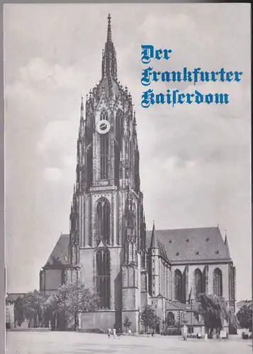 Unknown: Der Frankfurter Kaiserdom. 